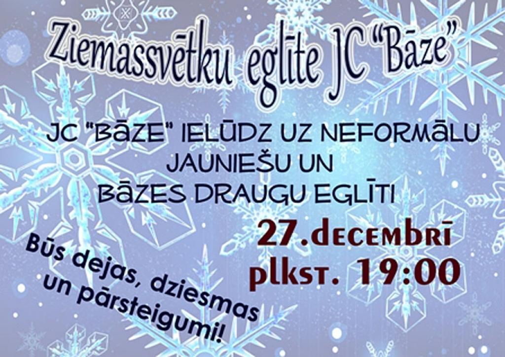 Jauniešu centrs "Bāze" ielūdz uz Ziemassvētku eglīti