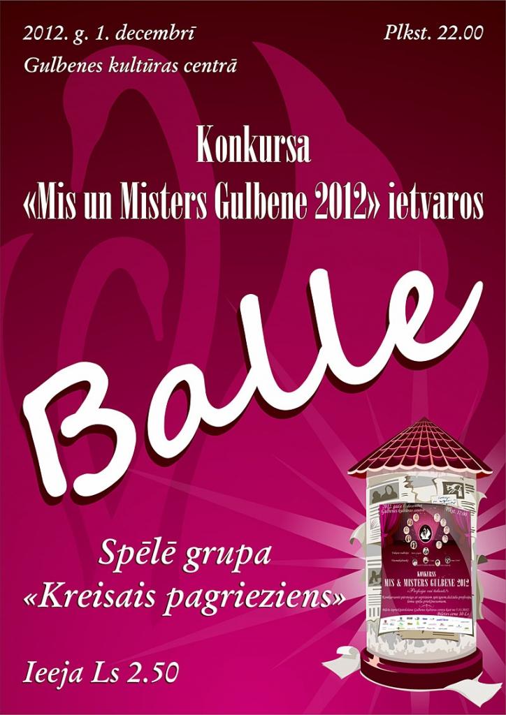 Gulbenes kultūras centrā - balle konkursa "Mis un Misters Gulbene 2012" ietvaros
