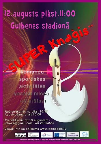 “SUPER knaģis” Gulbenē!